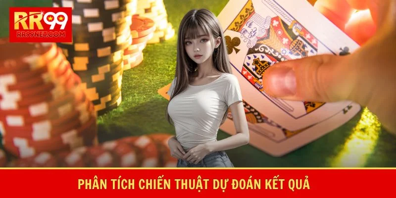 Phân tích chiến thuật dự đoán kết quả