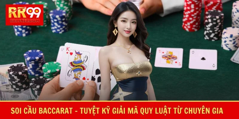 Soi Cầu Baccarat