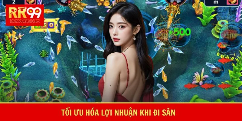 Tối ưu hóa lợi nhuận khi đi săn