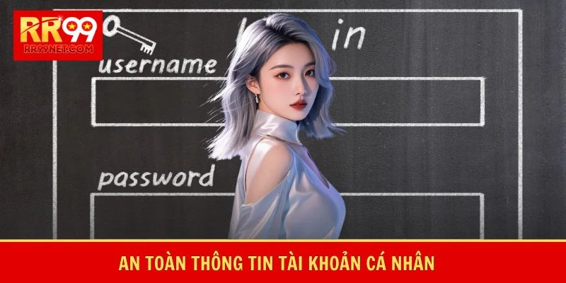 An toàn thông tin tài khoản cá nhân
