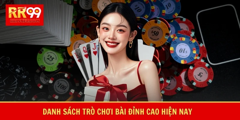 Danh sách trò chơi bài đỉnh cao hiện nay